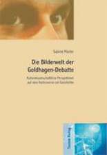 Die Bilderwelt der Goldhagen-Debatte