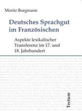 Deutsches Sprachgut Im Franz Sischen