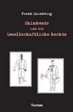 Skinheads und die Gesellschaftliche Rechte