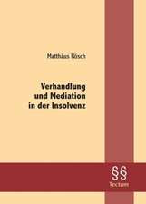 Verhandlung und Mediation in der Insolvenz