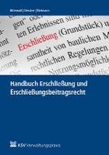 Handbuch Erschließung und Erschließungsbeitragsrecht