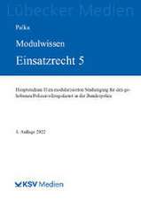 Palka, S: MODULWISSEN Einsatzrecht 5