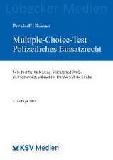 Multiple-Choice-Test Polizeiliches Einsatzrecht