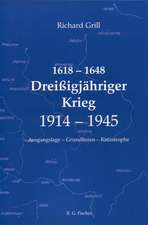 1618  1648 Dreißigjähriger Krieg 1914  1945