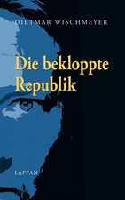 Wischmeyer, D: Bekloppte Republik