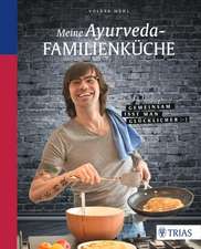 Meine Ayurveda-Familienküche