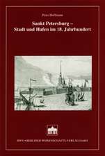 Sankt Petersburg - Stadt und Hafen im 18. Jahrhundert