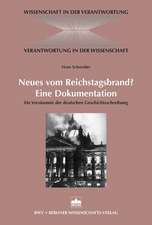 Neues vom Reichtagsbrand? Eine Dokumentation