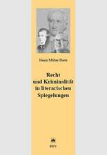 Recht und Kriminalität in literarischen Spiegelungen