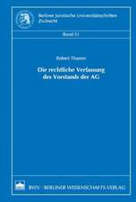 Die rechtliche Verfassung des Vorstands der AG