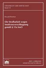 Die Strafbarkeit wegen Insolvenzverschleppung gemäß § 15a InsO