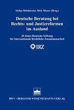 Deutsche Beratung bei Rechts- und Justizreformen im Ausland