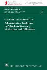 Administrative Traditions in Poland and Germany: Similarities and Differences