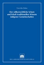 Der völkerrechtliche Schutz und Erhalt traditionellen Wissens indigener Gemeinschaften