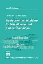 Betriebswirtschaftslehre für Investitions- und Finanz-Ökonomen