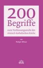 200 Begriffe zum Verfassungsrecht der römisch-katholischen Kirche