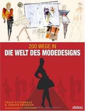 200 Wege in die Welt des Modedesigns