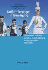 Uniformierungen in Bewegung