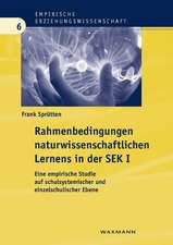 Rahmenbedingungen naturwissenschaftlichen Lernens in der Sekundarstufe I