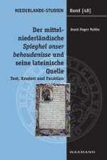 Der mittelniederländische Spieghel onser behoudenisse und seine lateinische Quelle