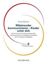 Miteinander kommunizieren - Kinder unter sich