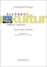 Alltagskultur: sakral - profan