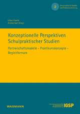 Konzeptionelle Perspektiven Schulpraktischer Studien