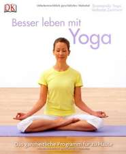 Besser leben mit Yoga