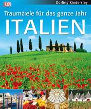 Traumziele für das ganze Jahr. Italien