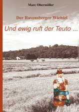 Der Ravensberger Wichtel - Und ewig ruft der Teuto...