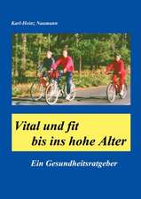 Vital und fit bis ins hohe Alter