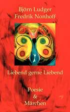 Liebend gerne Liebend