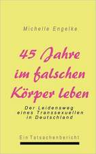 45 Jahre im falschen Körper leben