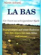 La Bas - Ein Traum aus achtzigundeiner Nacht