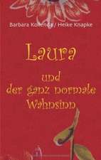 Laura und der ganz normale Wahnsinn