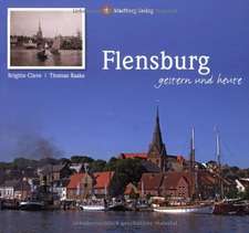 Flensburg - gestern und heute