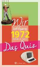 Wir vom Jahrgang 1972 - Das Quiz