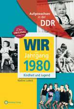 Wir vom Jahrgang 1980. Aufgewachsen in der DDR