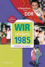 Wir vom Jahrgang 1985. Aufgewachsen in der DDR