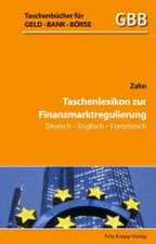 Taschenlexikon zur Finanzmarktregulierung Deutsch-Englisch-Französisch