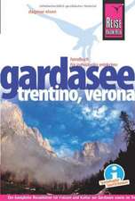 Reise Know-How Gardasee, Trentino, Verona