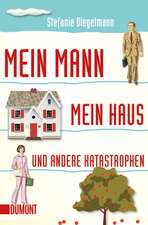 Mein Mann, mein Haus und andere Katastrophen