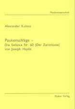 Kulosa, A: Paukenschläge - Die Sinfonie Nr. 60 (Der Zerstreu