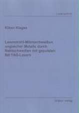 Laserstrahl-Mikroschweissen ungleicher Metalle durch Nahtschweissen mit gepulsten Nd:YAG-Lasern