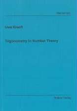 Trigonometry in Number Theory