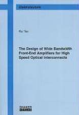 The Design of Wide Bandwidth Front-End Amplifiers for High Speed Optical Interconnects