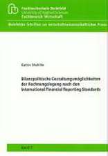 Bilanzpolitische Gestaltungsmöglichkeiten der Rechnungslegung nach den International Financial Reporting Standards