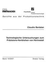 Technologische Untersuchungen zum Präzisions-Hartdrehen von Hartmetall