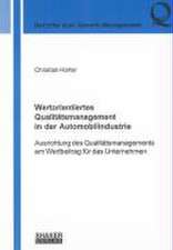 Wertorientiertes Qualitätsmanagement in der Automobilindustrie