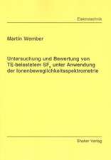 Untersuchung und Bewertung von TE-belastetem SF6 unter Anwendung der Ionenbeweglichkeitsspektrometrie